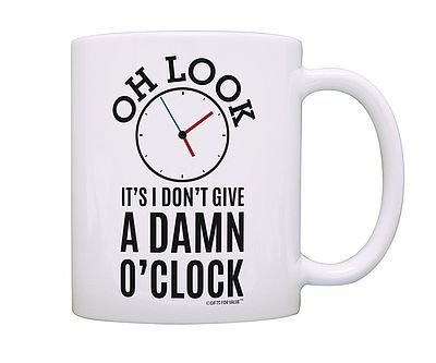 I Don't Give A Damn O'Clock Mug