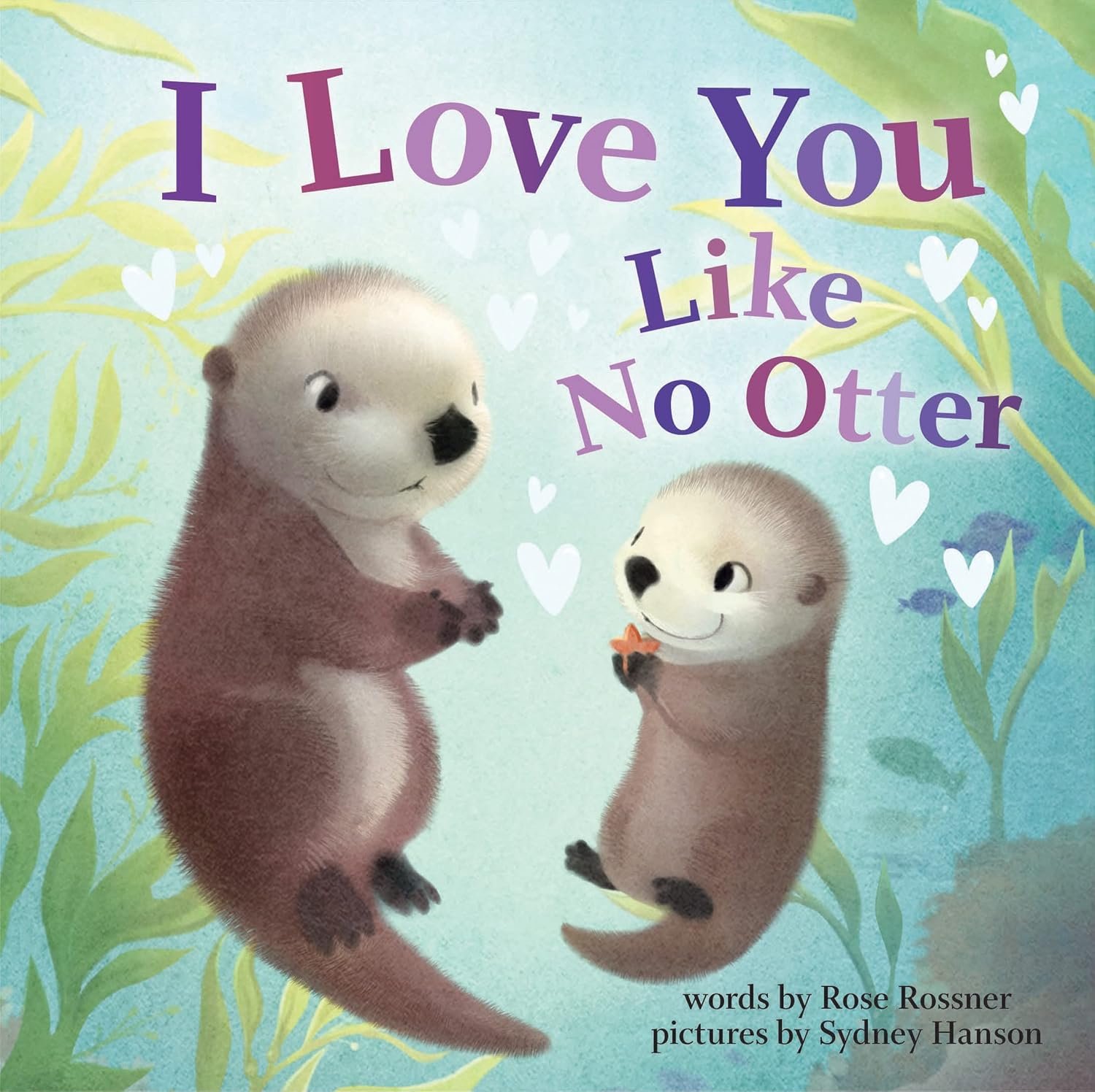 I Love You Like No Otter: A Punny Gift for Kids