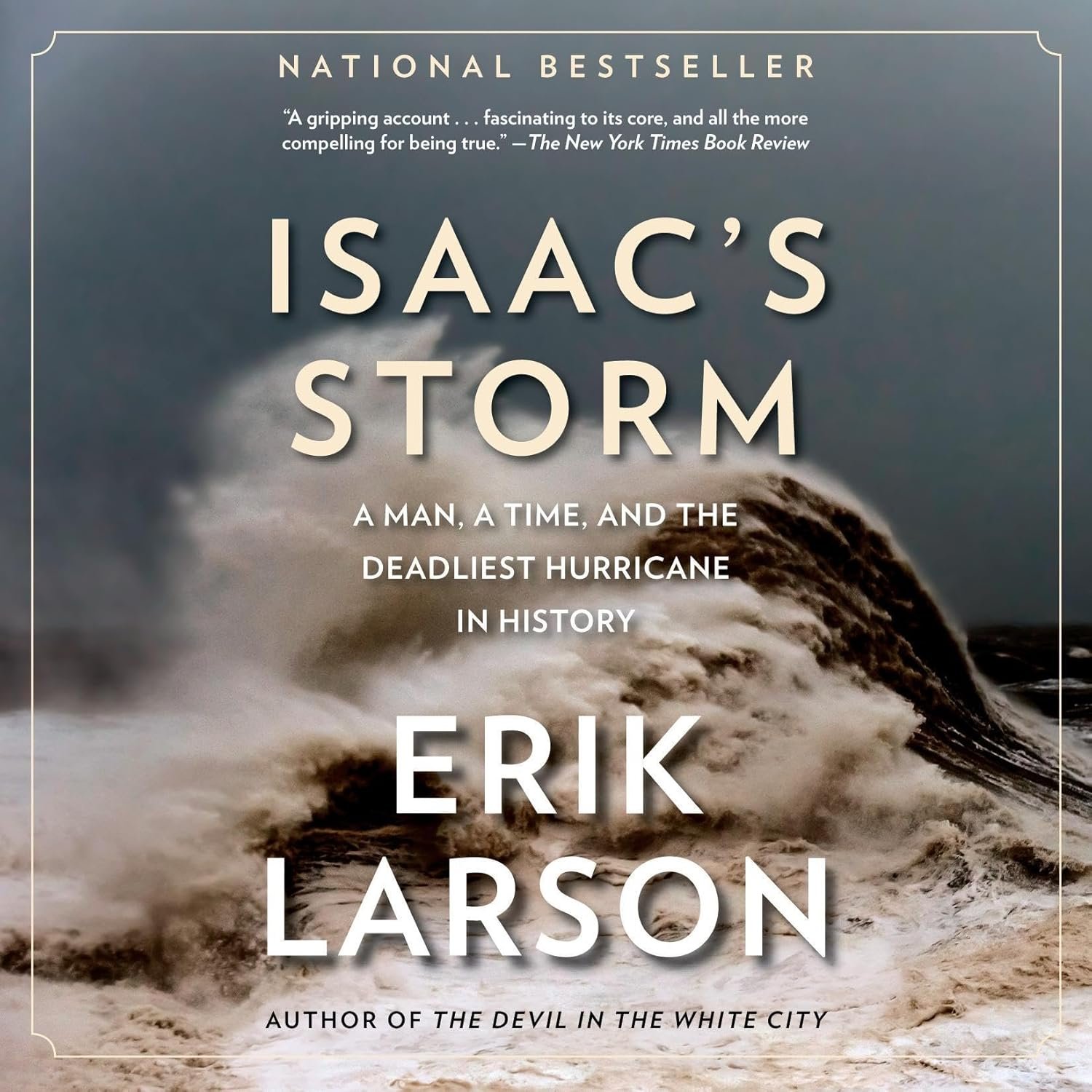 Deadliest Hurricane True Story: Isaac's Storm Audiobook