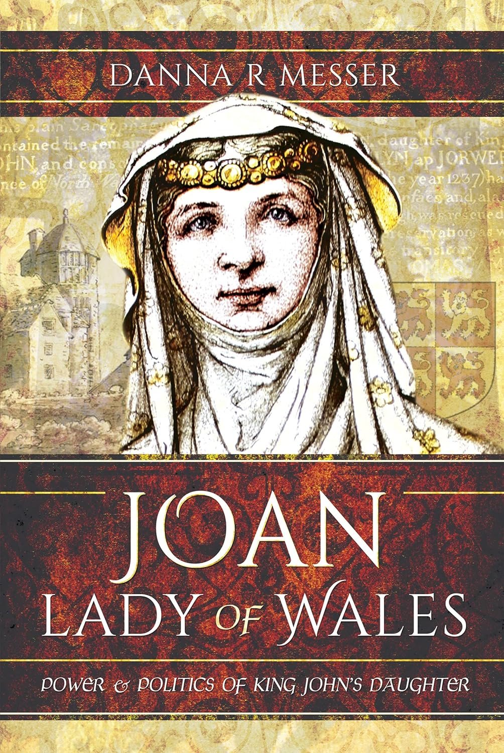 Discover the Untold Story of Joan, Lady of Wales