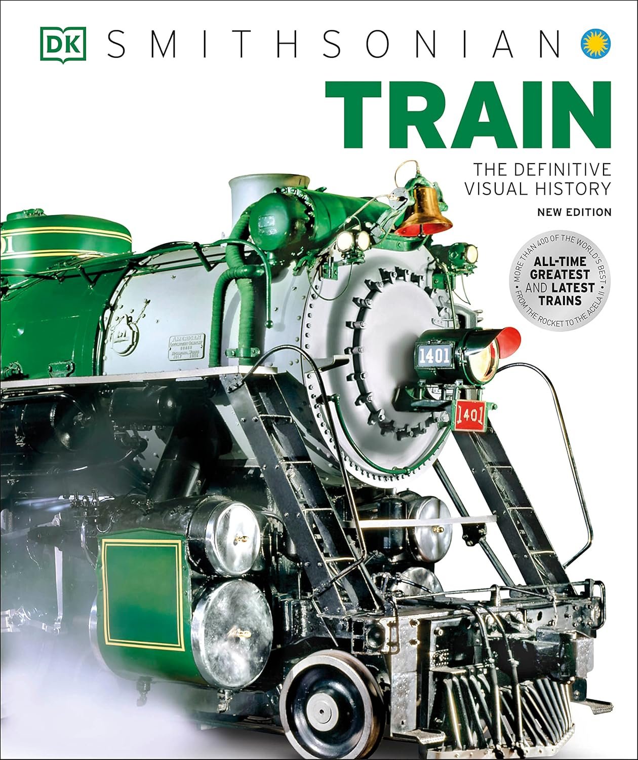 Journey Through Time: The Ultimate Train History Book