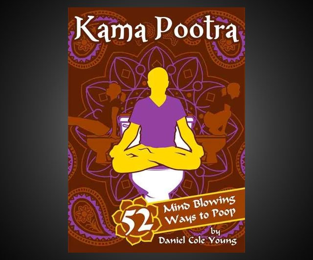 Kama Pootra: 52 Mind-Blowing Ways to Poop