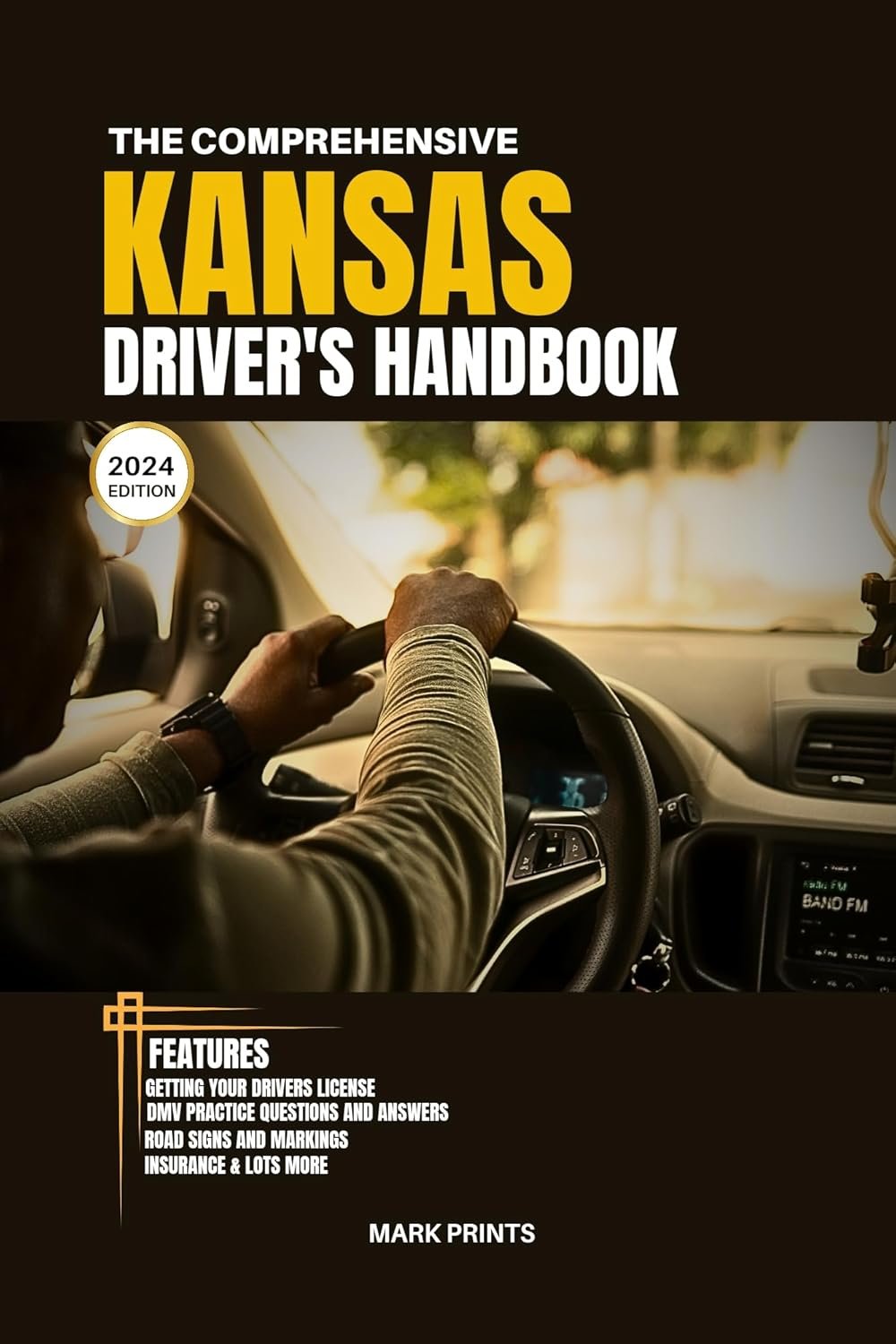 Kansas Driver's Handbook: Your Road to License Success
