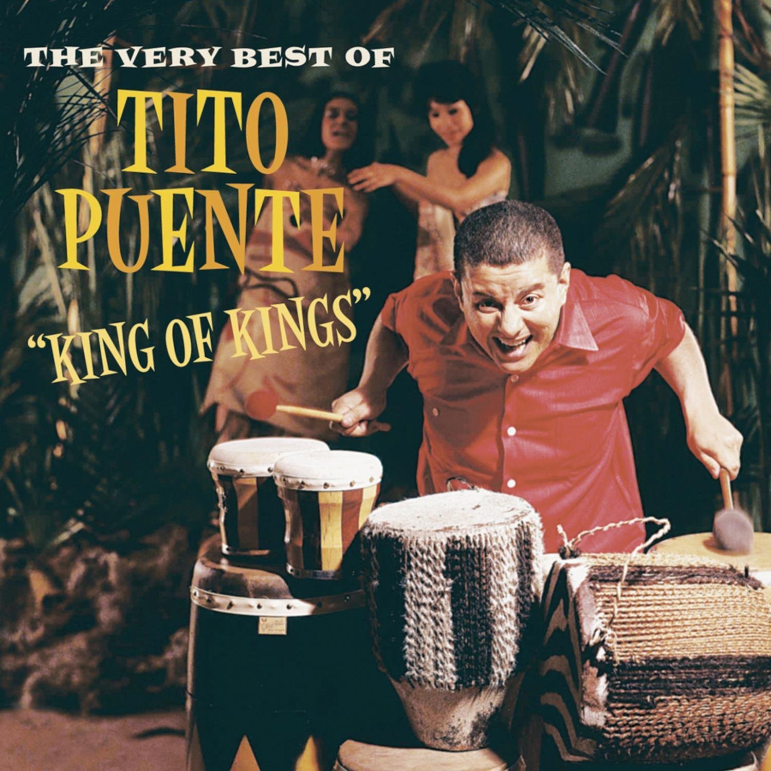 King of Kings: Tito Puente's Ultimate Collection