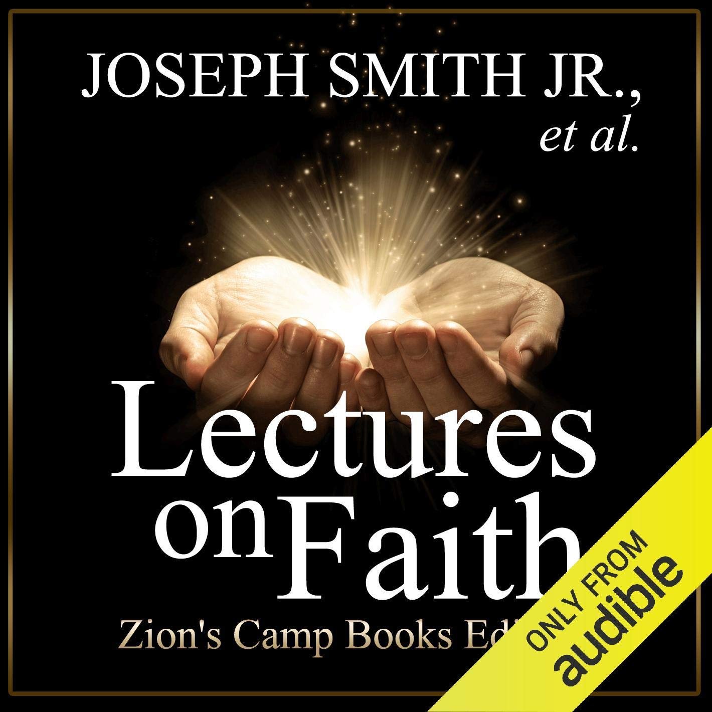 Experience Faith with Lectures on Faith Audiobook