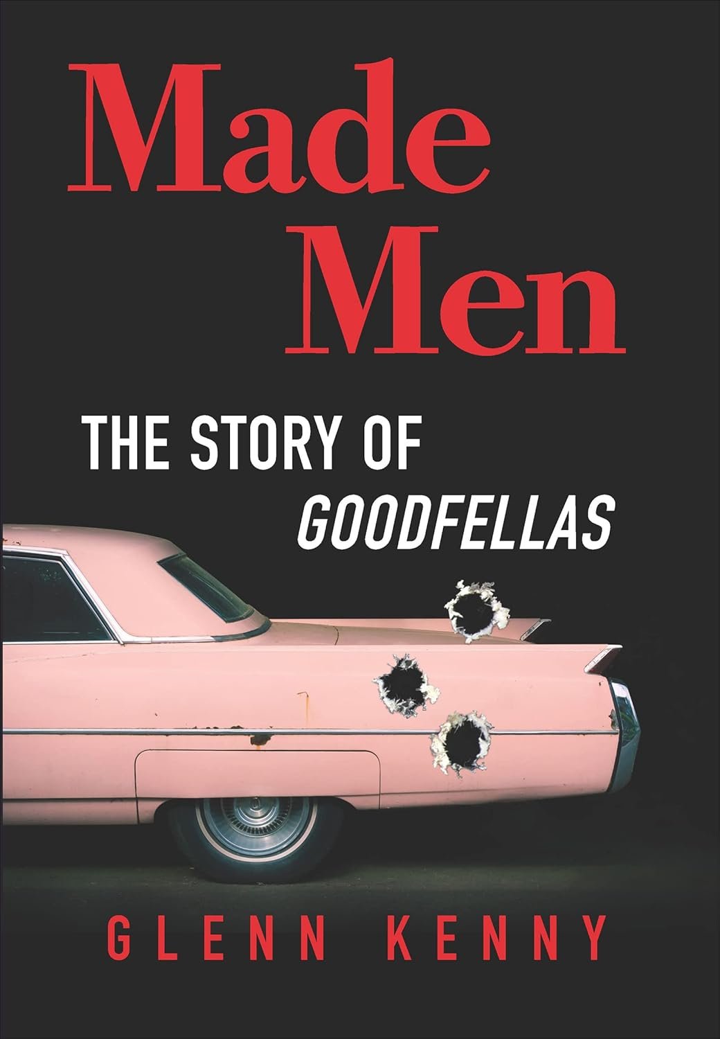 Made Men: The Story Behind Goodfellas