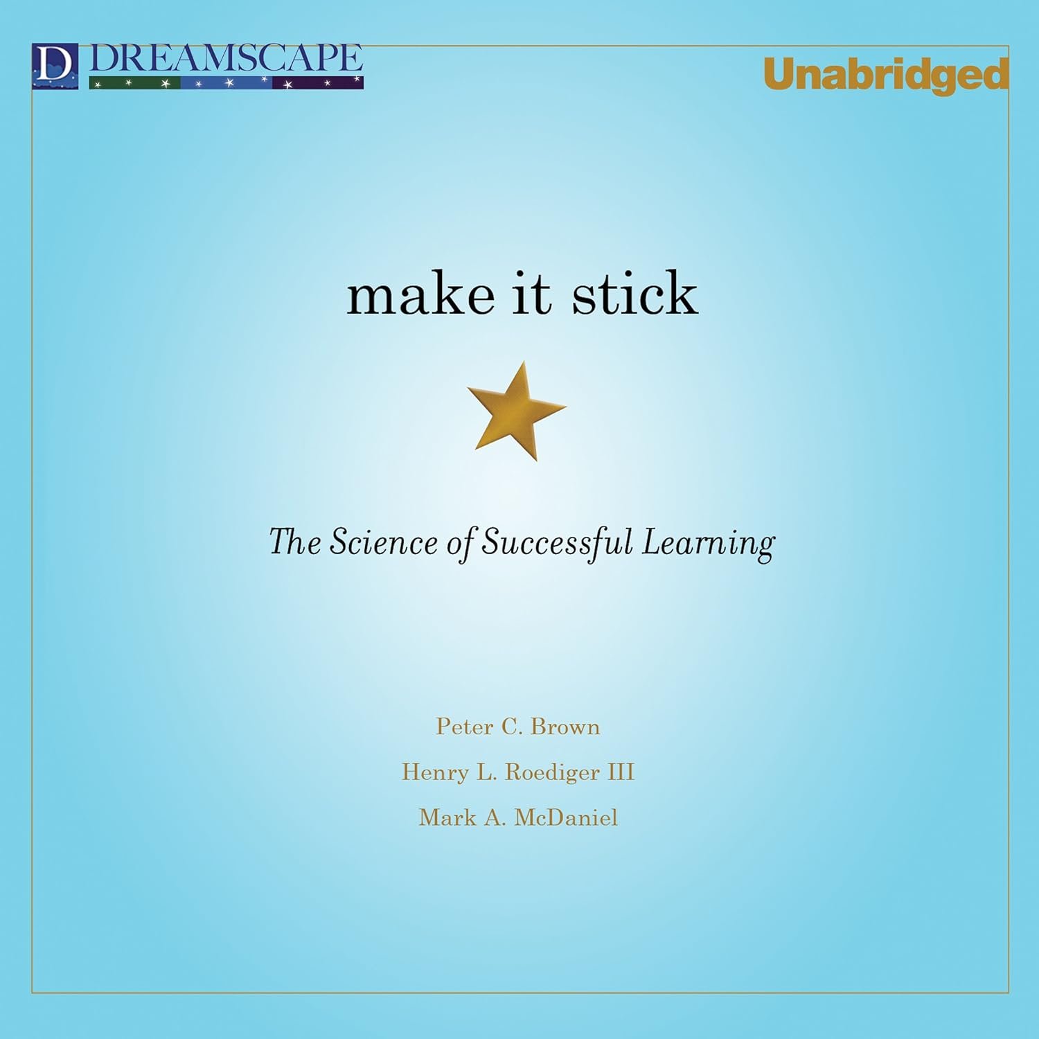 Unlock Lasting Learning: Make It Stick Audiobook