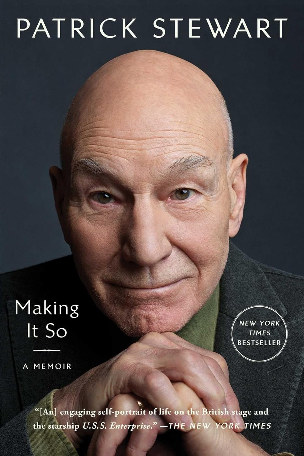 Making It So: A Memoir by Sir Patrick Stewart