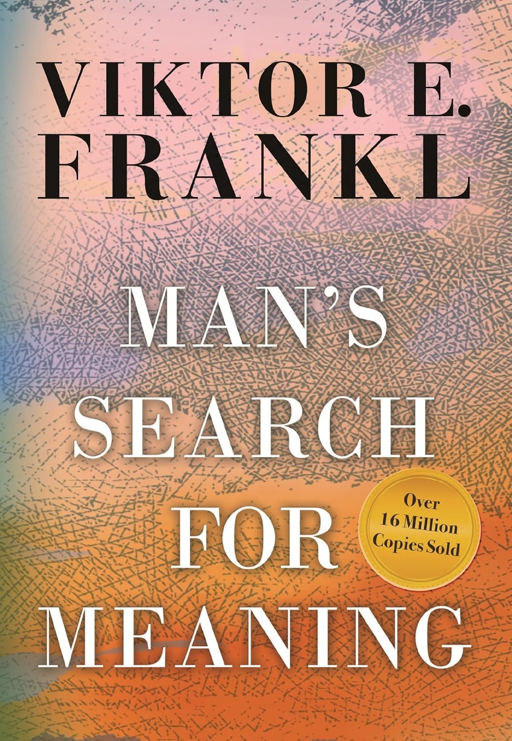Find Meaning in Adversity: Man's Search for Meaning Gift Edition