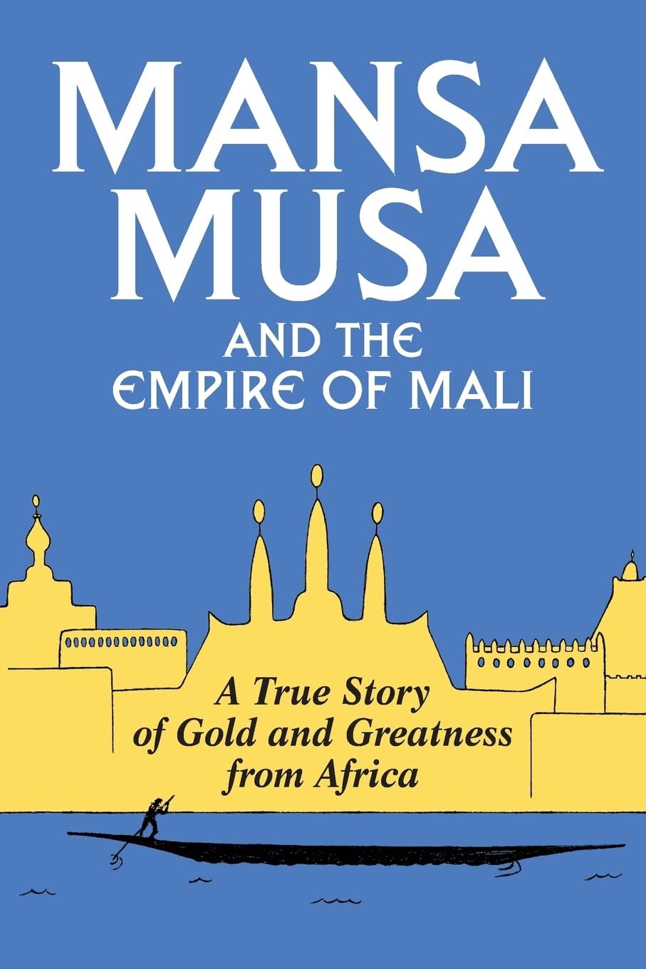 Explore Mansa Musa's Extraordinary Empire