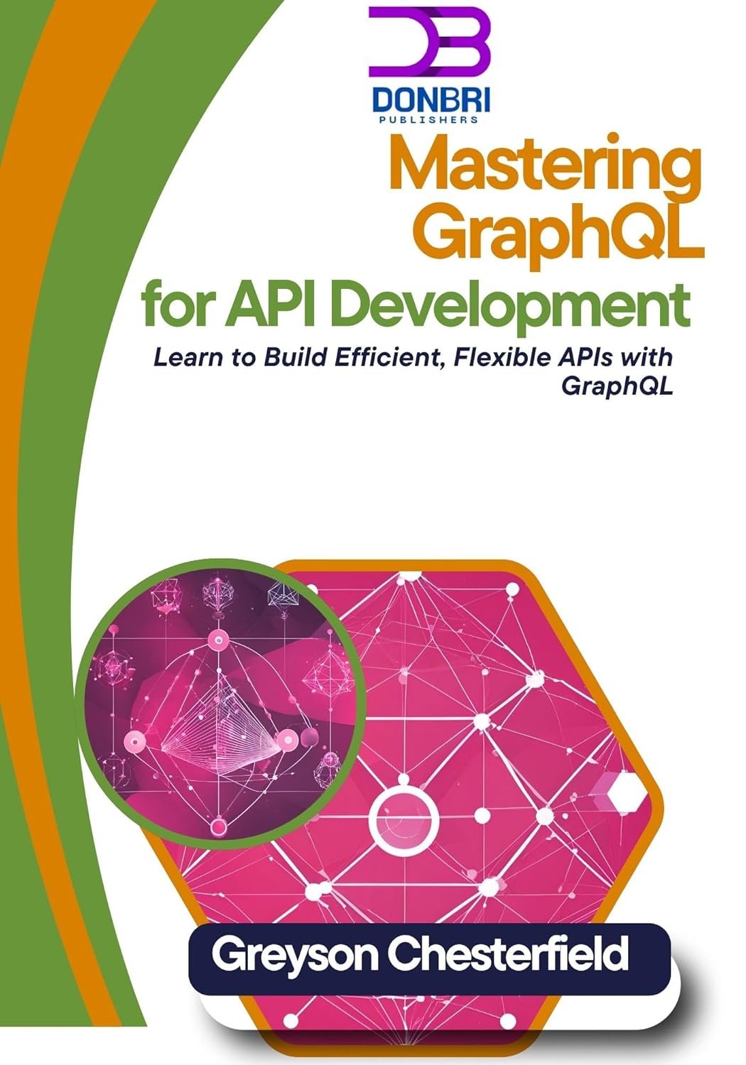 Master GraphQL: Build Flexible APIs Efficiently