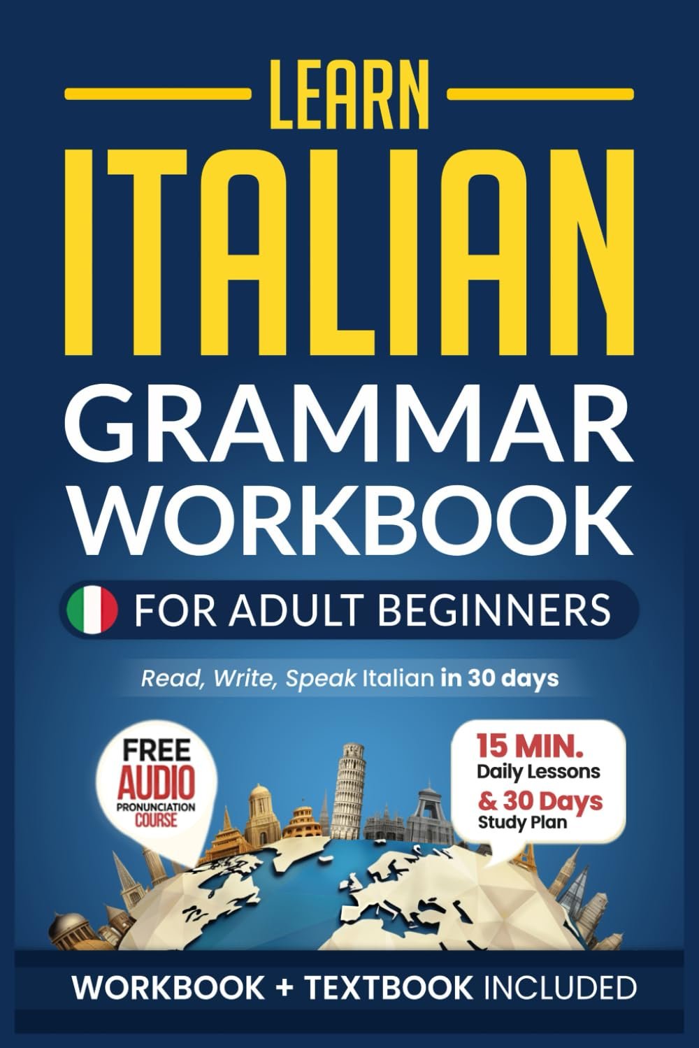 Master Italian in 30 Days: 15-Min Beginner Workbook