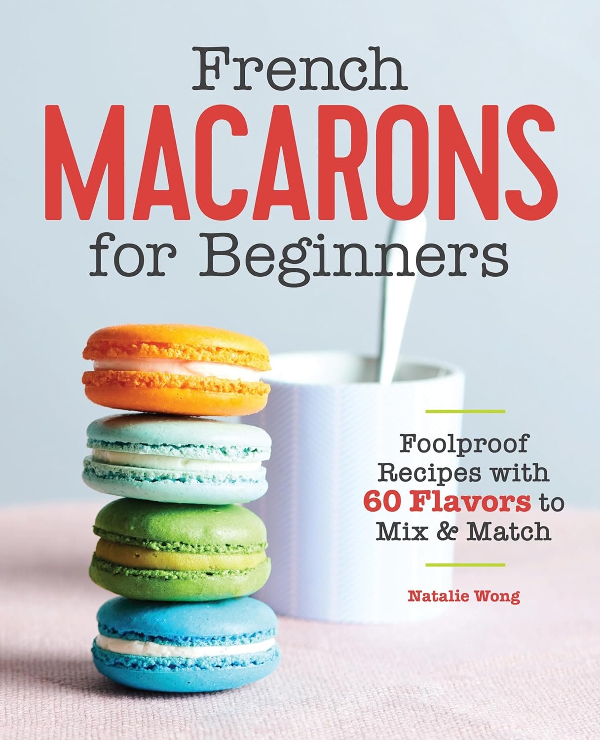 Master Macarons: A Beginner's Guide to French Pastry