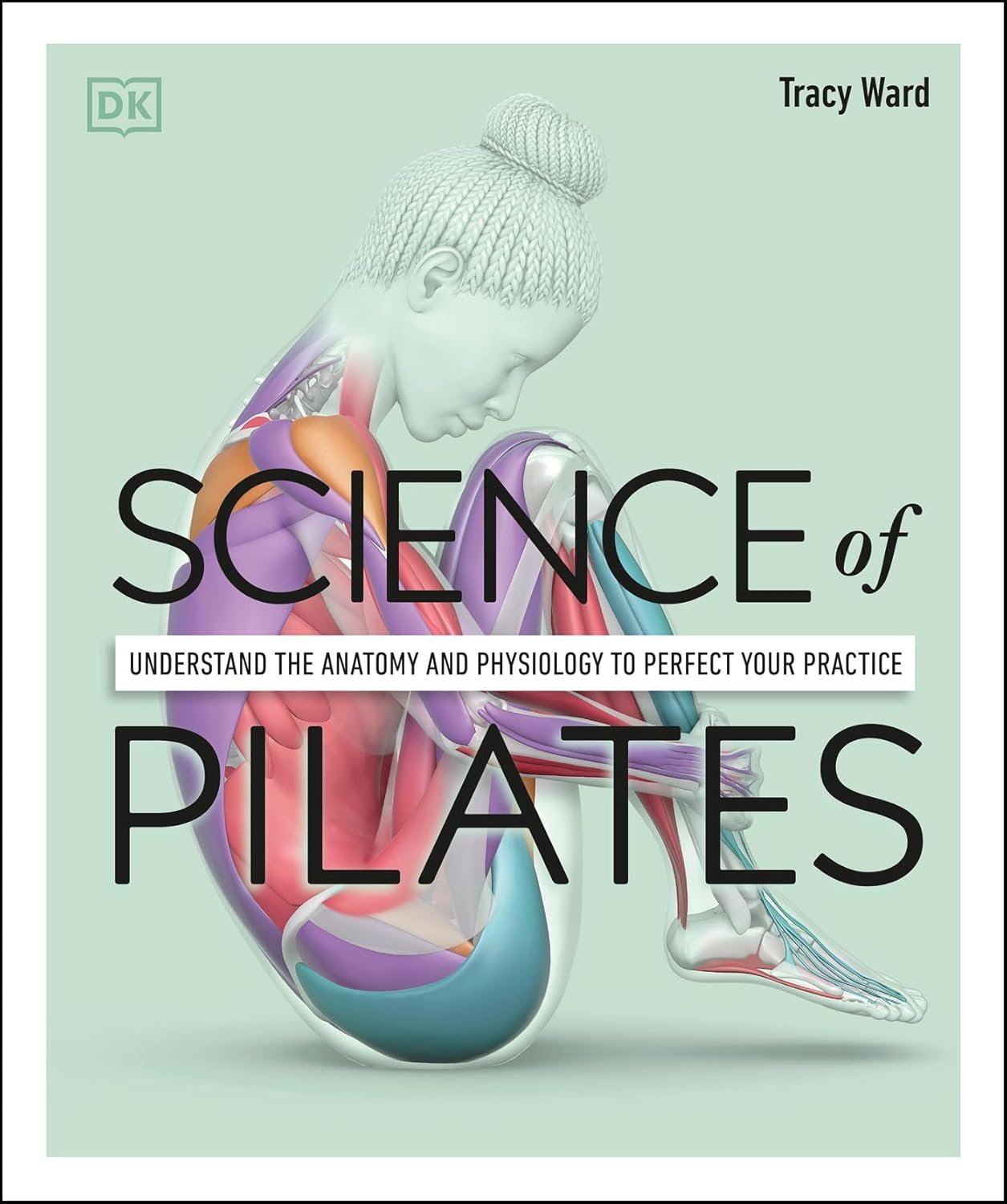 Master Pilates with Science: Anatomy and Physiology Guide