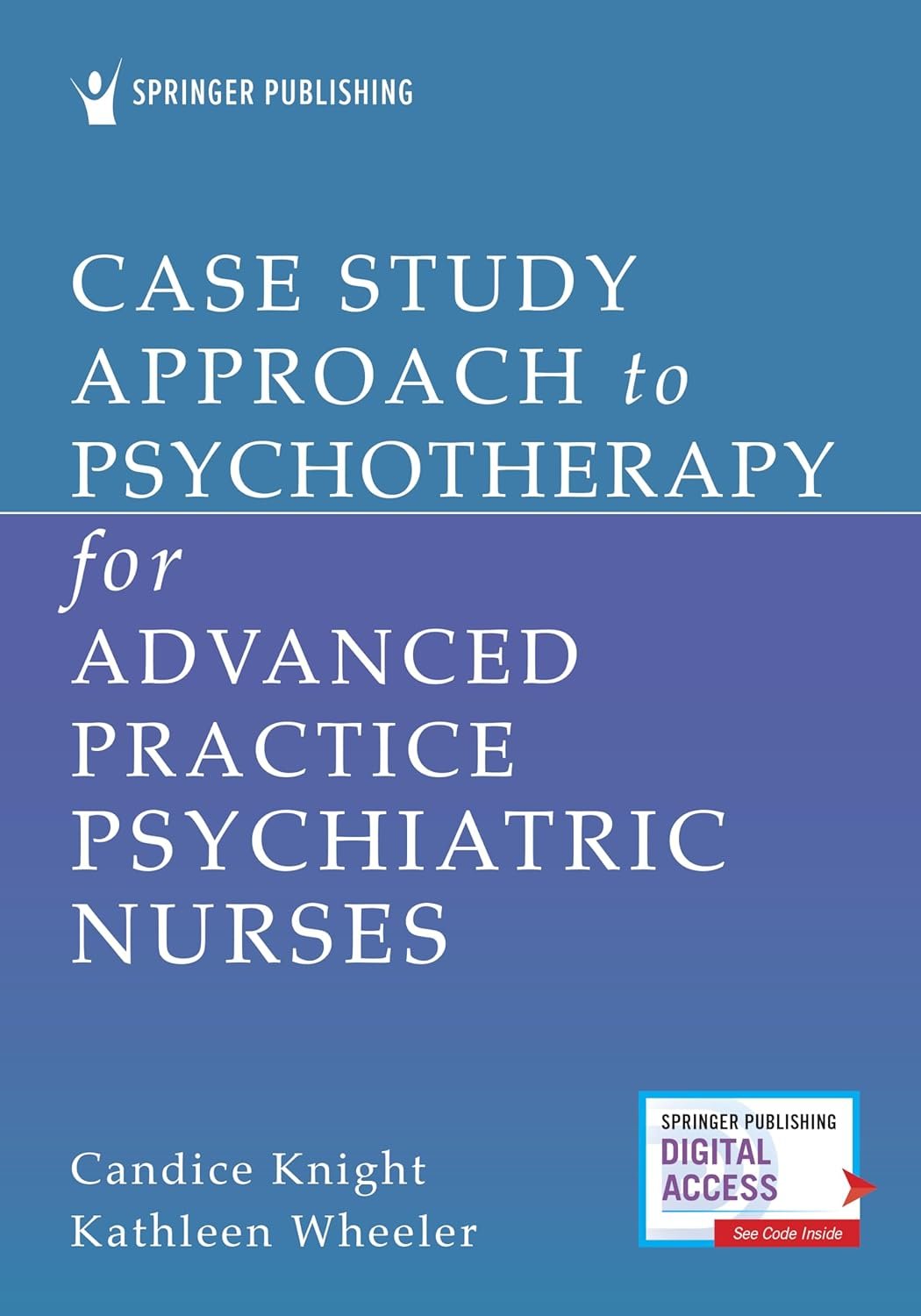 Master Psychotherapy: Case Studies for Psychiatric Nurses