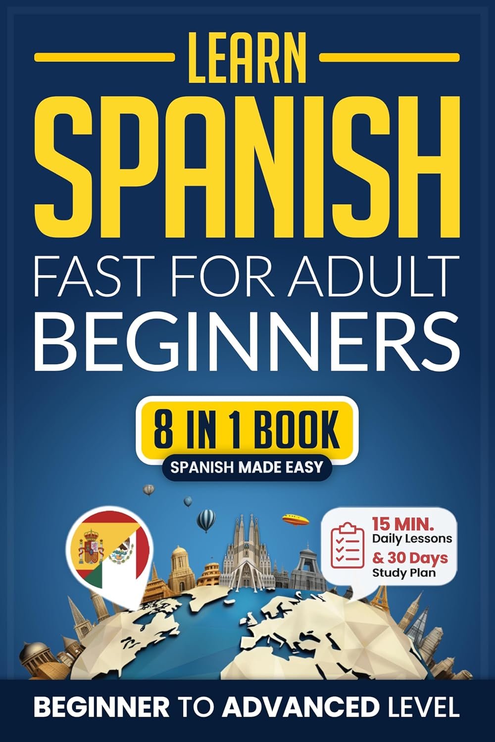 Master Spanish in 15 Minutes Daily