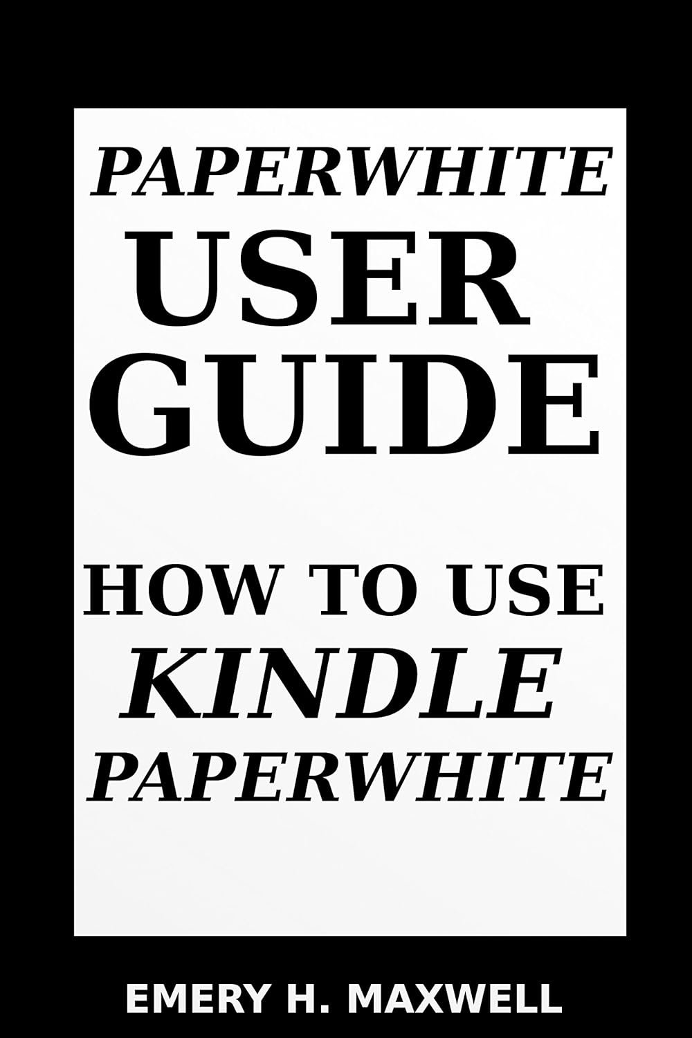 Master Your Kindle Paperwhite with Ease