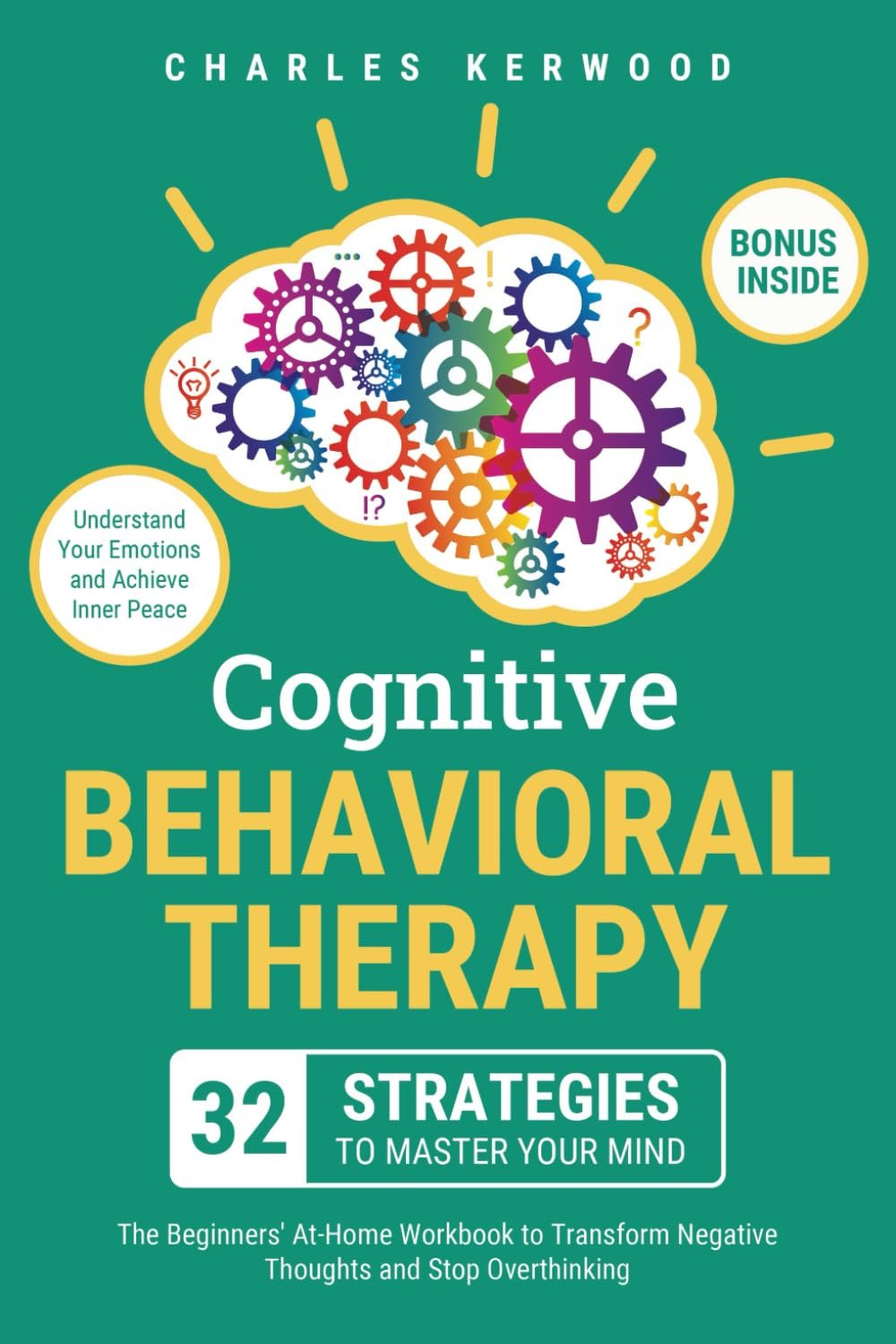Master Your Mind: 32 CBT Strategies for Inner Peace