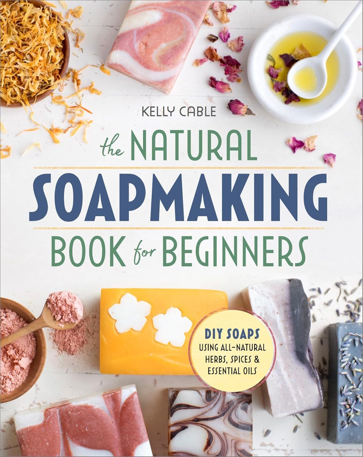 Craft Your Own All-Natural Soaps Easily