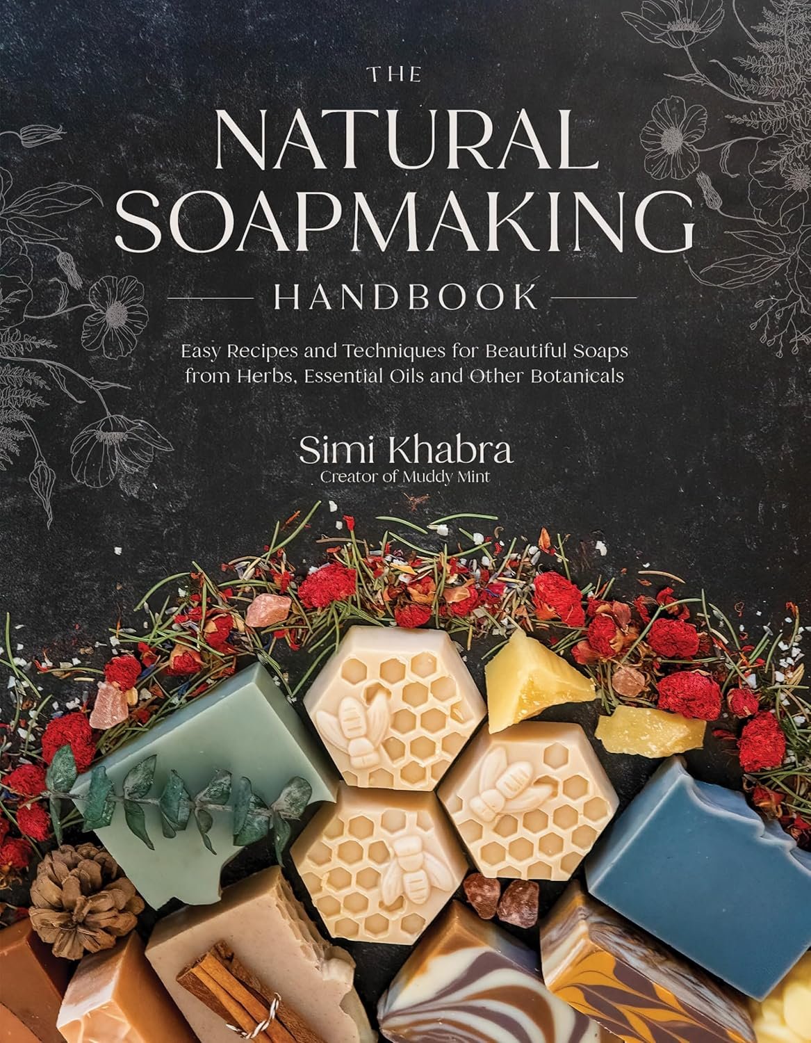 Craft Beautiful Natural Soaps: Easy Herbal Recipes Guide