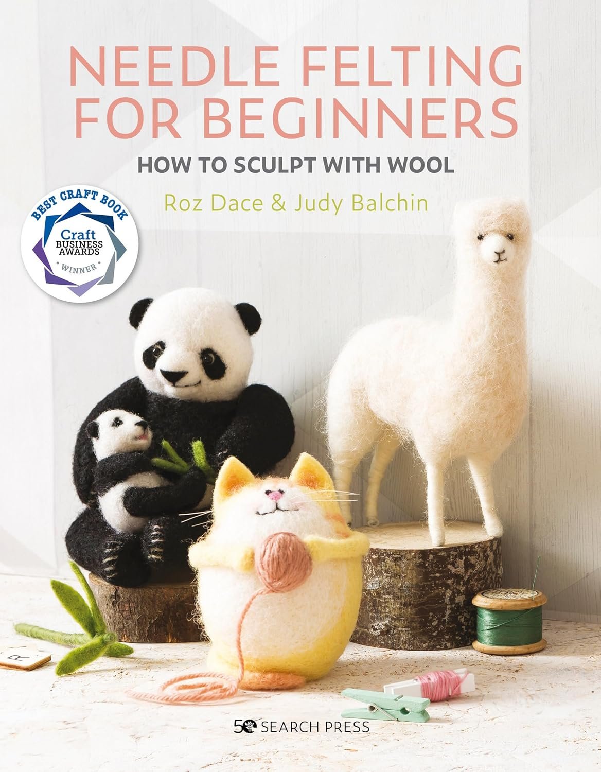 Master Needle Felting: Sculpt Lifelike Wool Creatures