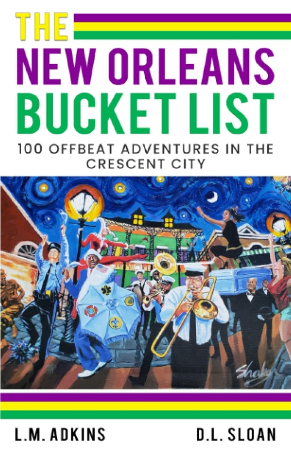 100 Offbeat New Orleans Bucket List Adventures
