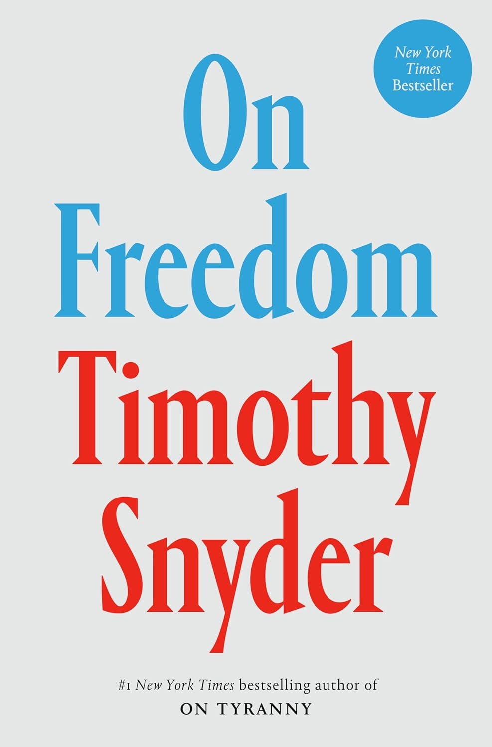 On Freedom: Snyder's Guide to True Liberty