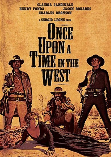 Relive the Wild West: Once Upon a Time in the West