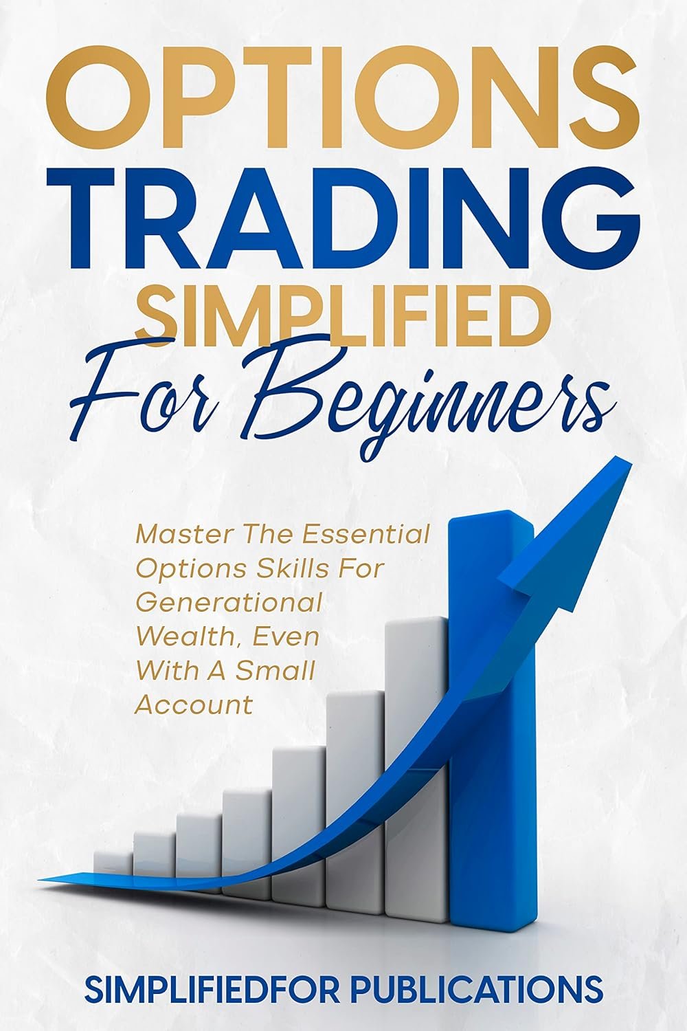Master Options Trading for Beginners and Build Wealth