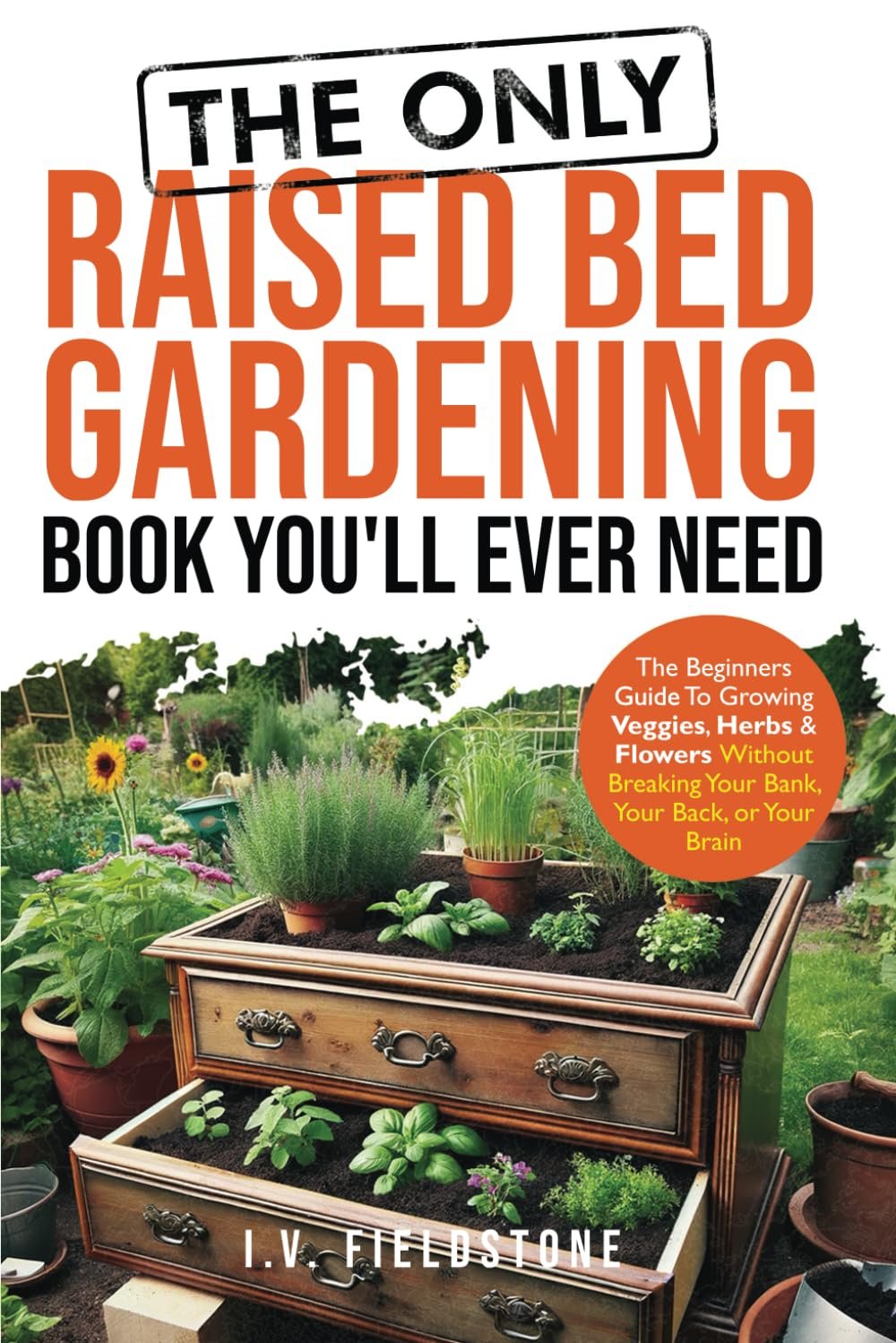 Pain-Free Raised Bed Gardening: Beginner's Harvest Guide