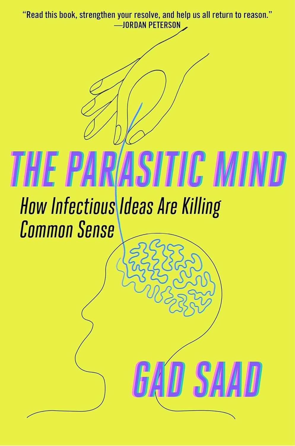 Parasitic Mind: Fight Ideas Killing Common Sense