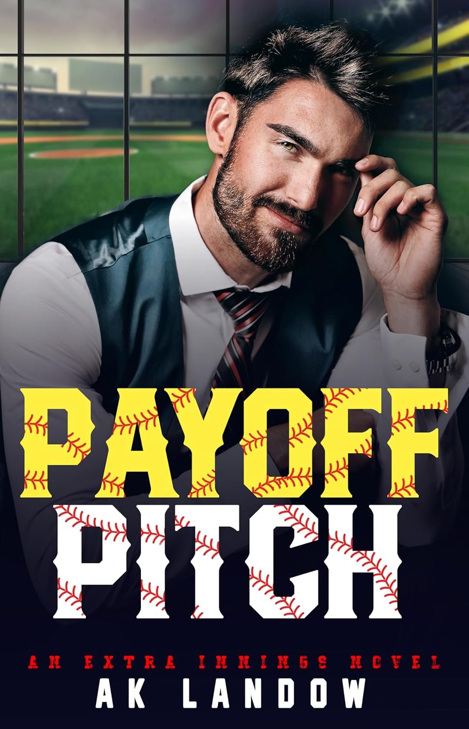 Payoff Pitch: A Romantic Comedy for the Ages