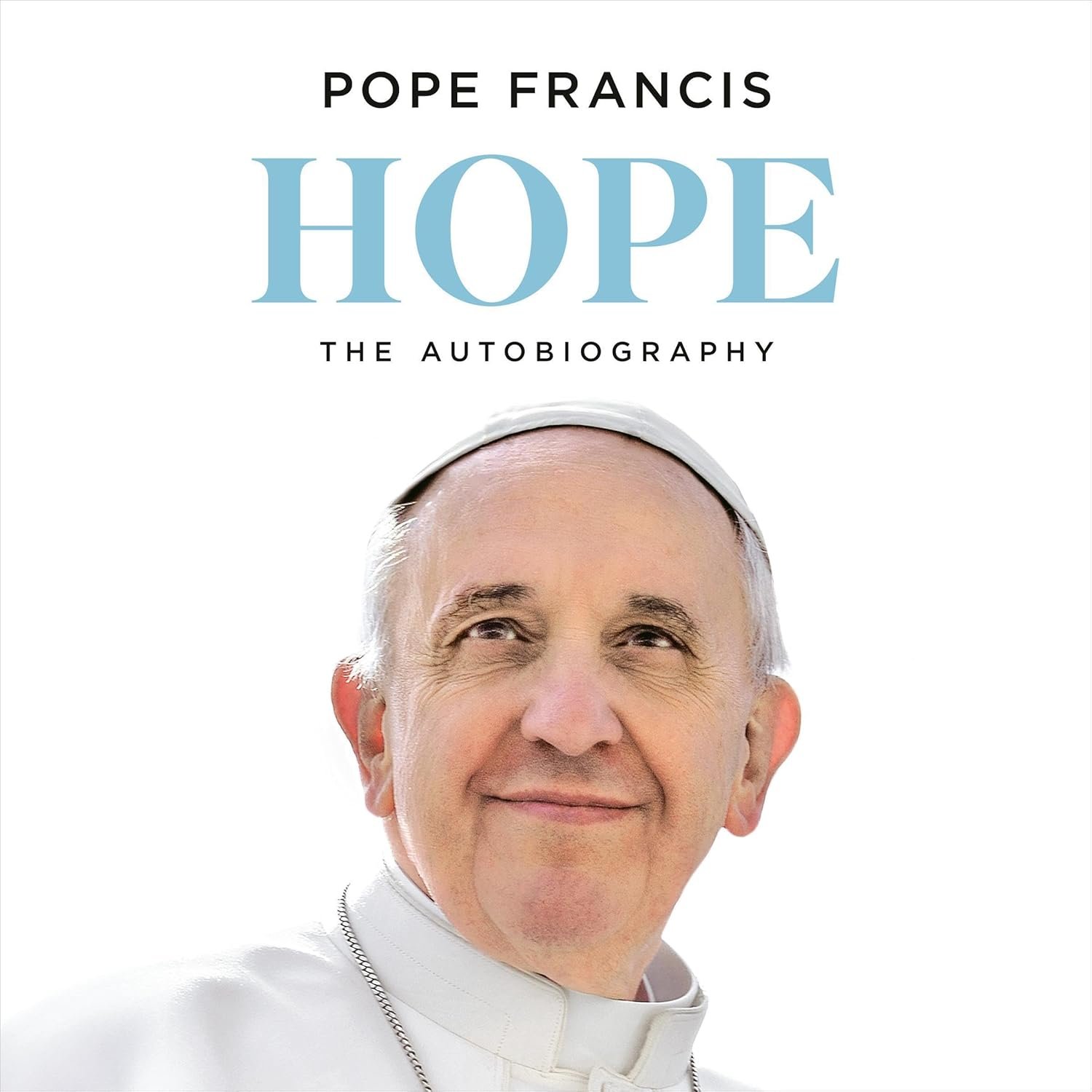 Pope Francis's 'Hope': Intimate Papal Memoir
