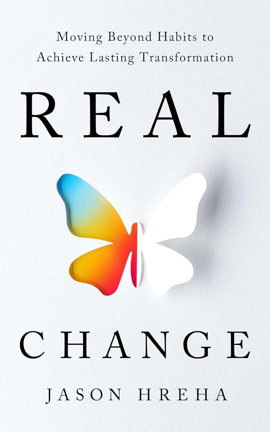 Achieve Lasting Transformation with Real Change