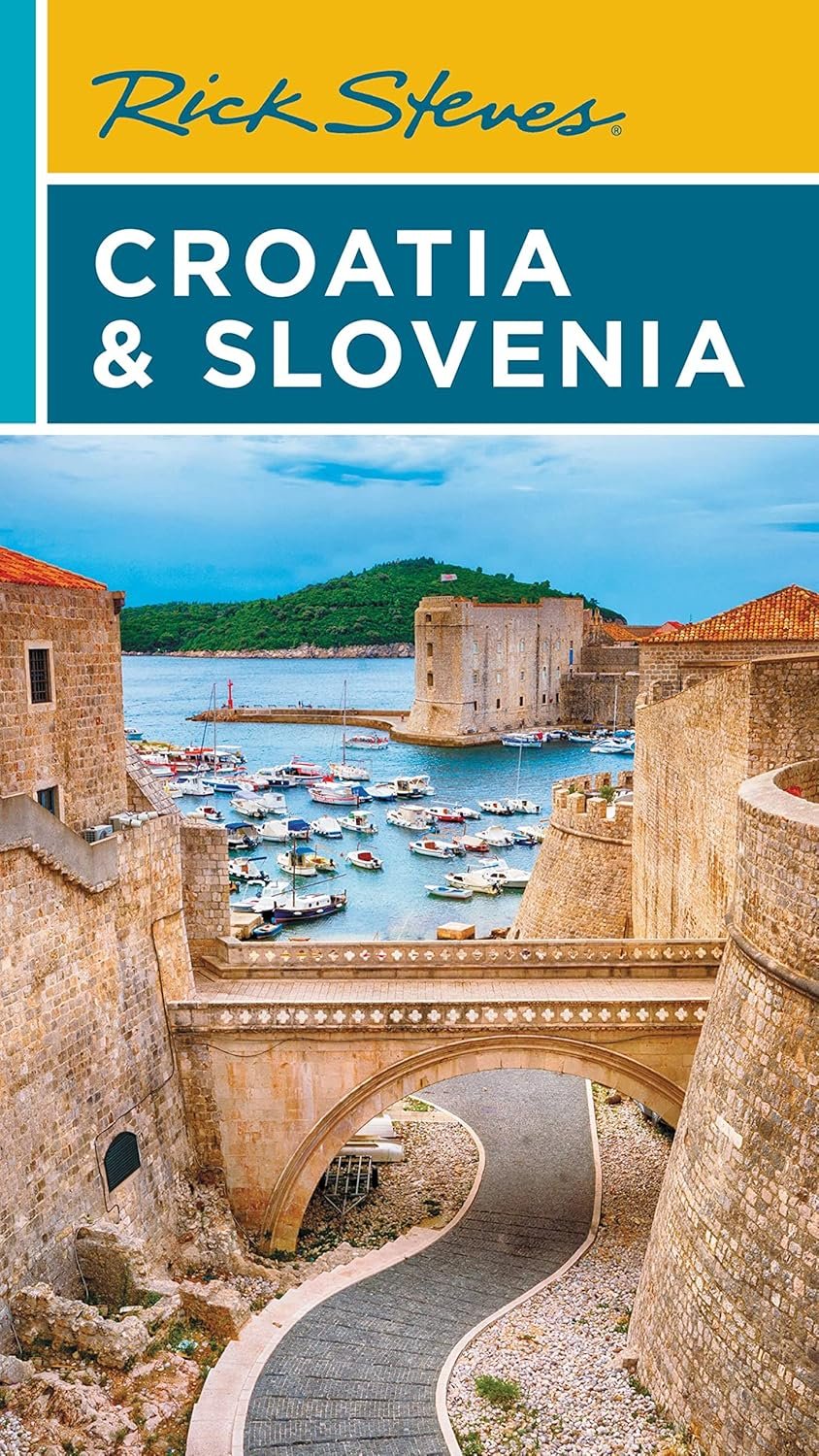 Rick Steves Croatia & Slovenia: Insider Travel Guide