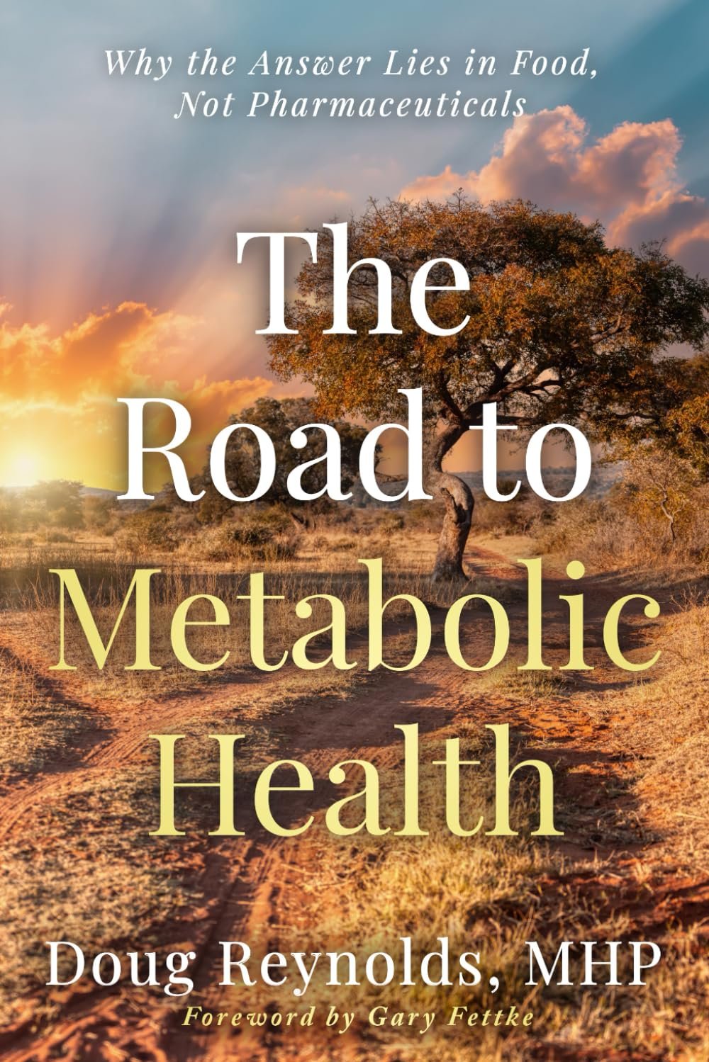 Road to Metabolic Health: Food Over Pills