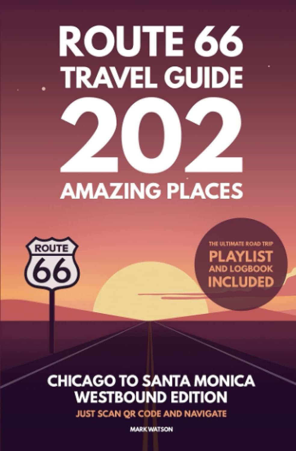 Route 66 Guide: 202 Spots, QR Nav & Logbook