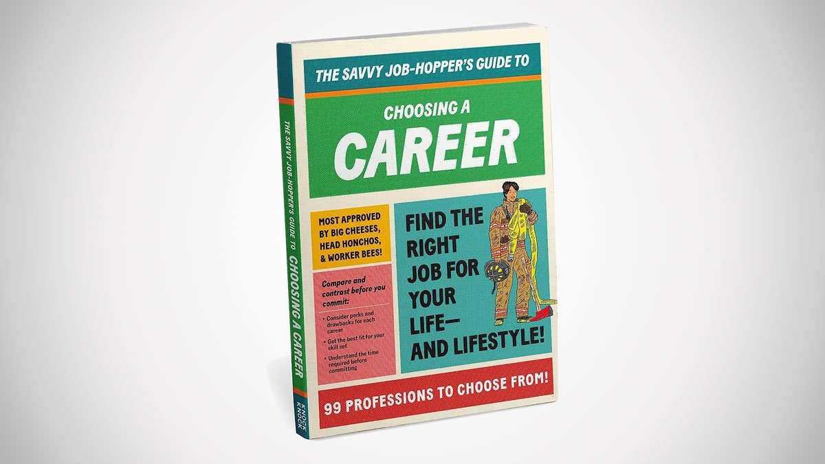 Savvy Job-Hopper's Guide to Choosing a Career