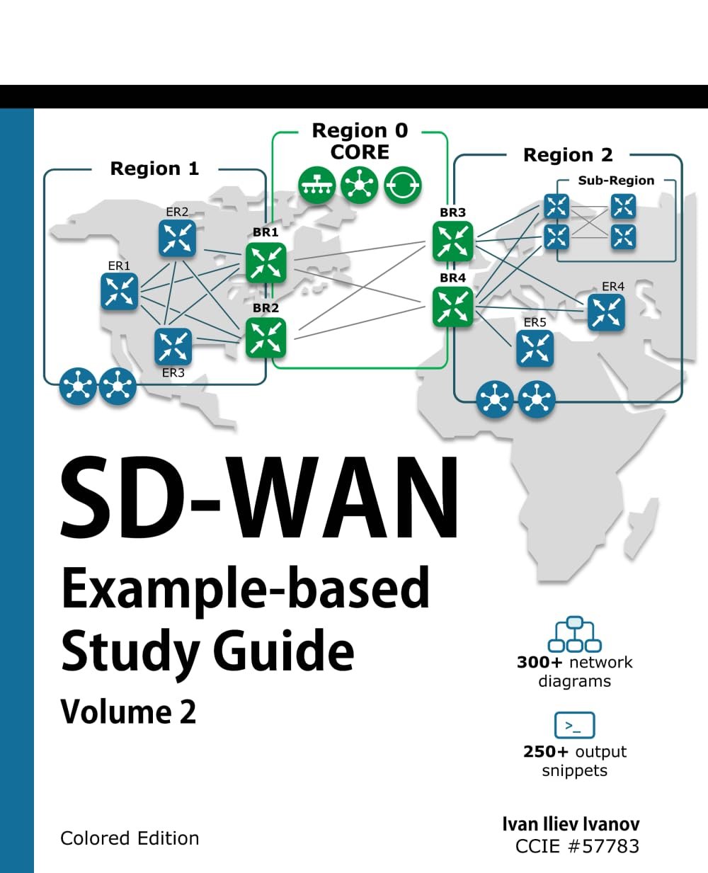 Master SD-WAN: Practical Guide with 300+ Examples and Labs