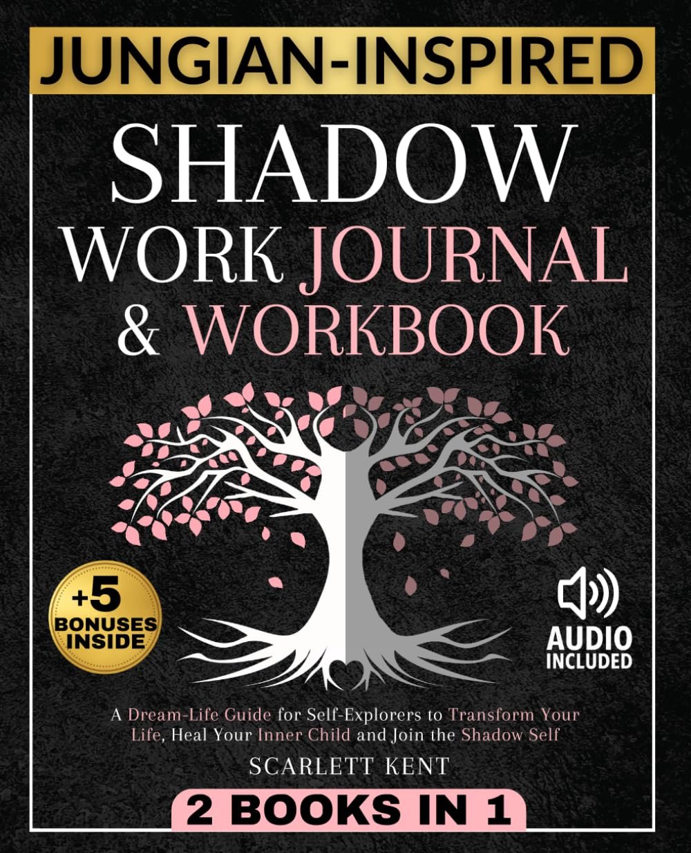 Transform Your Life: Shadow Work Journal & Workbook