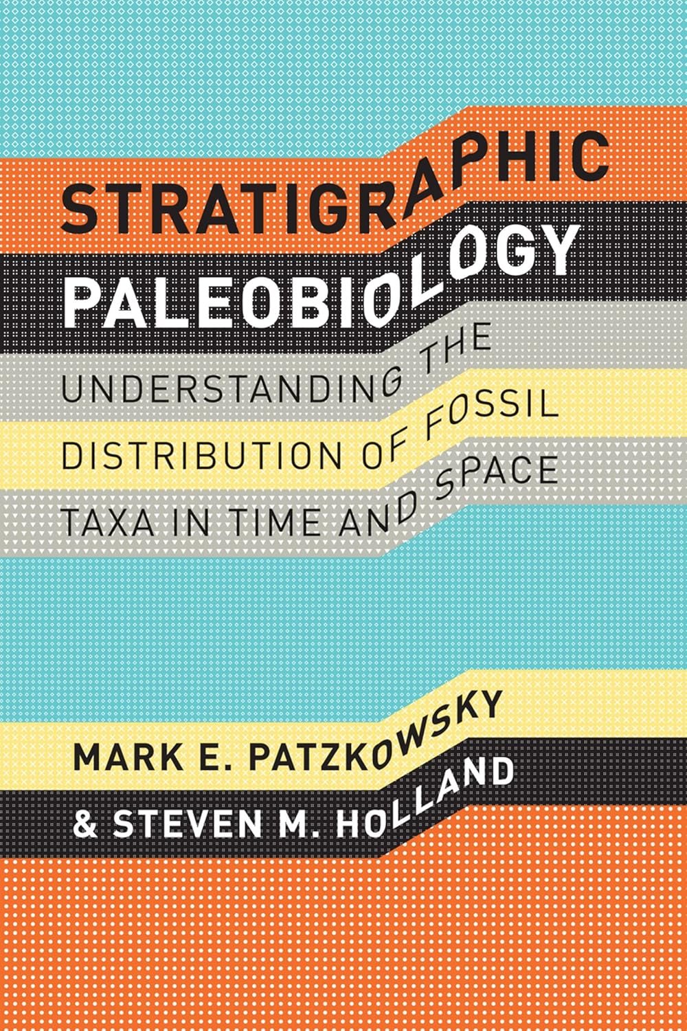 Stratigraphic Paleobiology: A Modern Look at Fossils