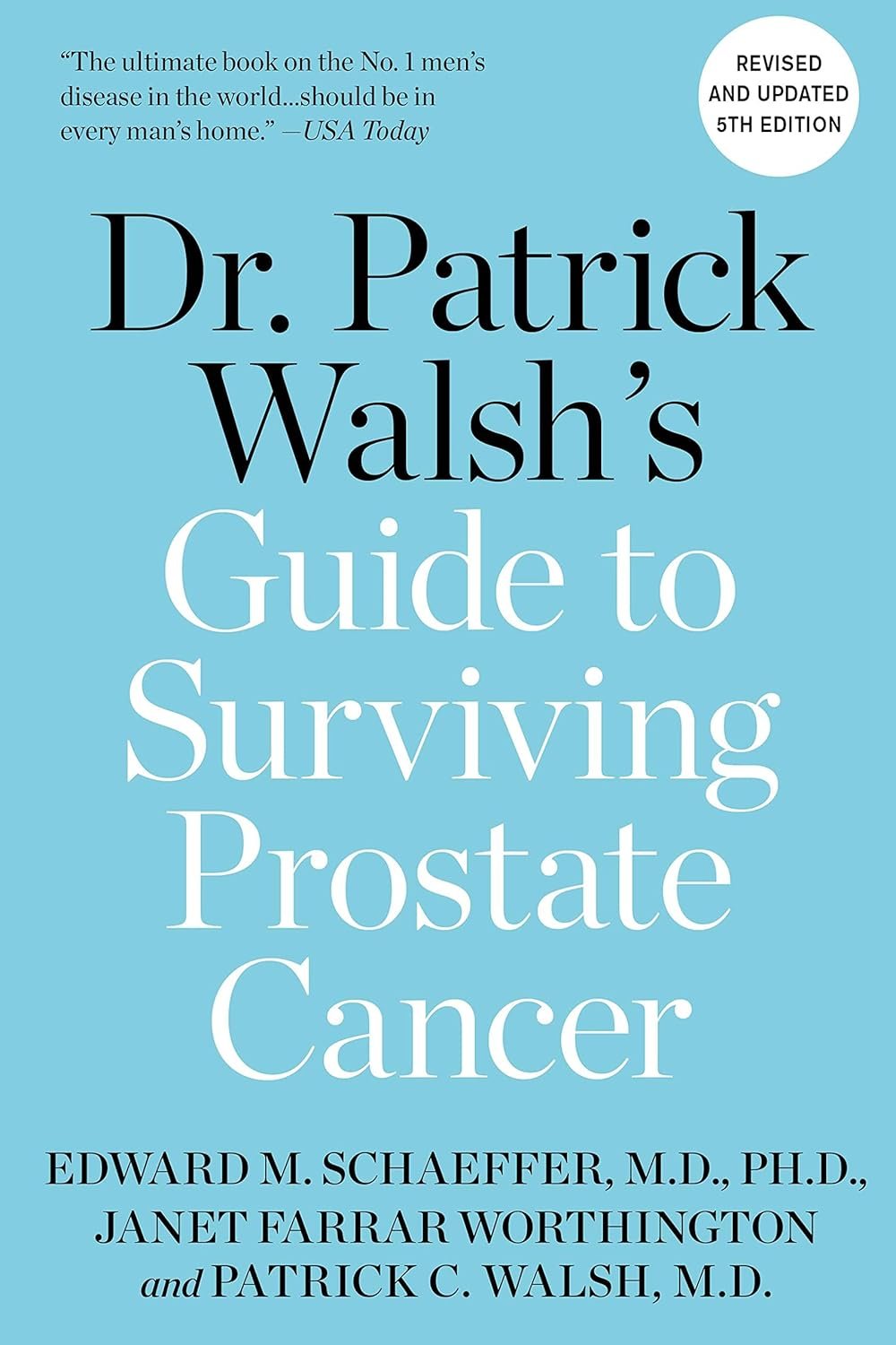 Survive Prostate Cancer: Dr. Walsh's Vital Guide