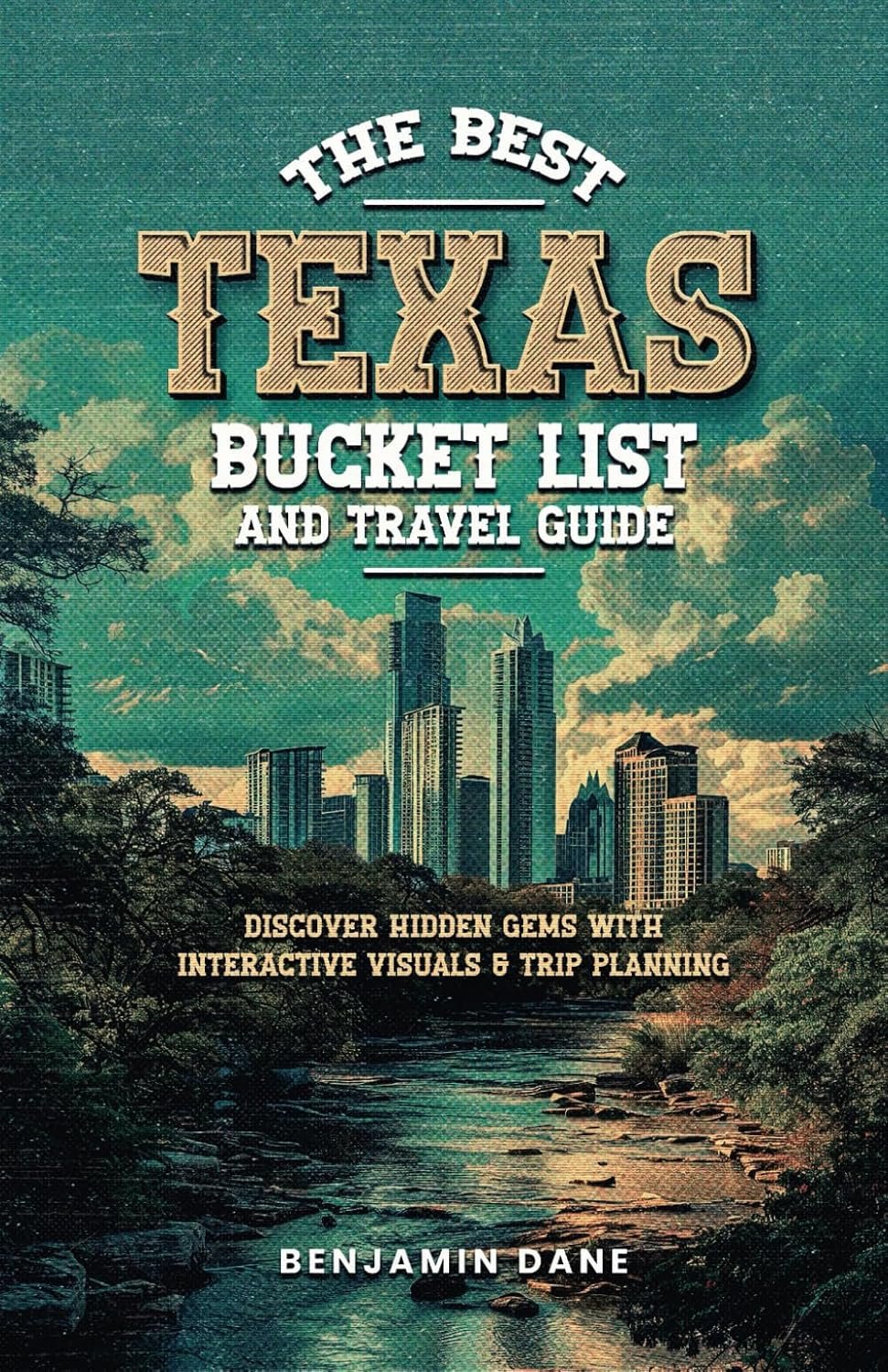 Uncover Texas' Hidden Gems: Bucket List Travel Guide