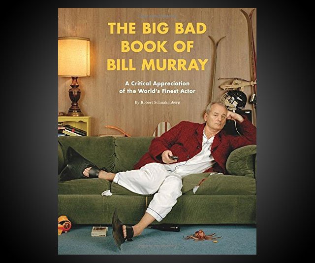 The Big Bad Book of Bill Murray