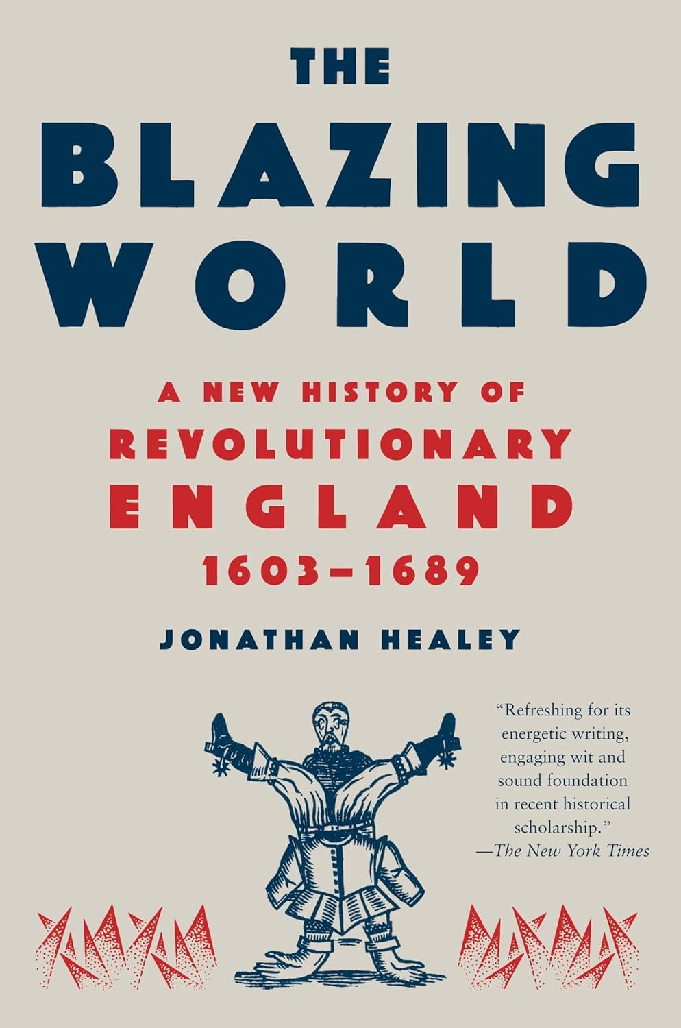 The Blazing World: A Revolutionary History