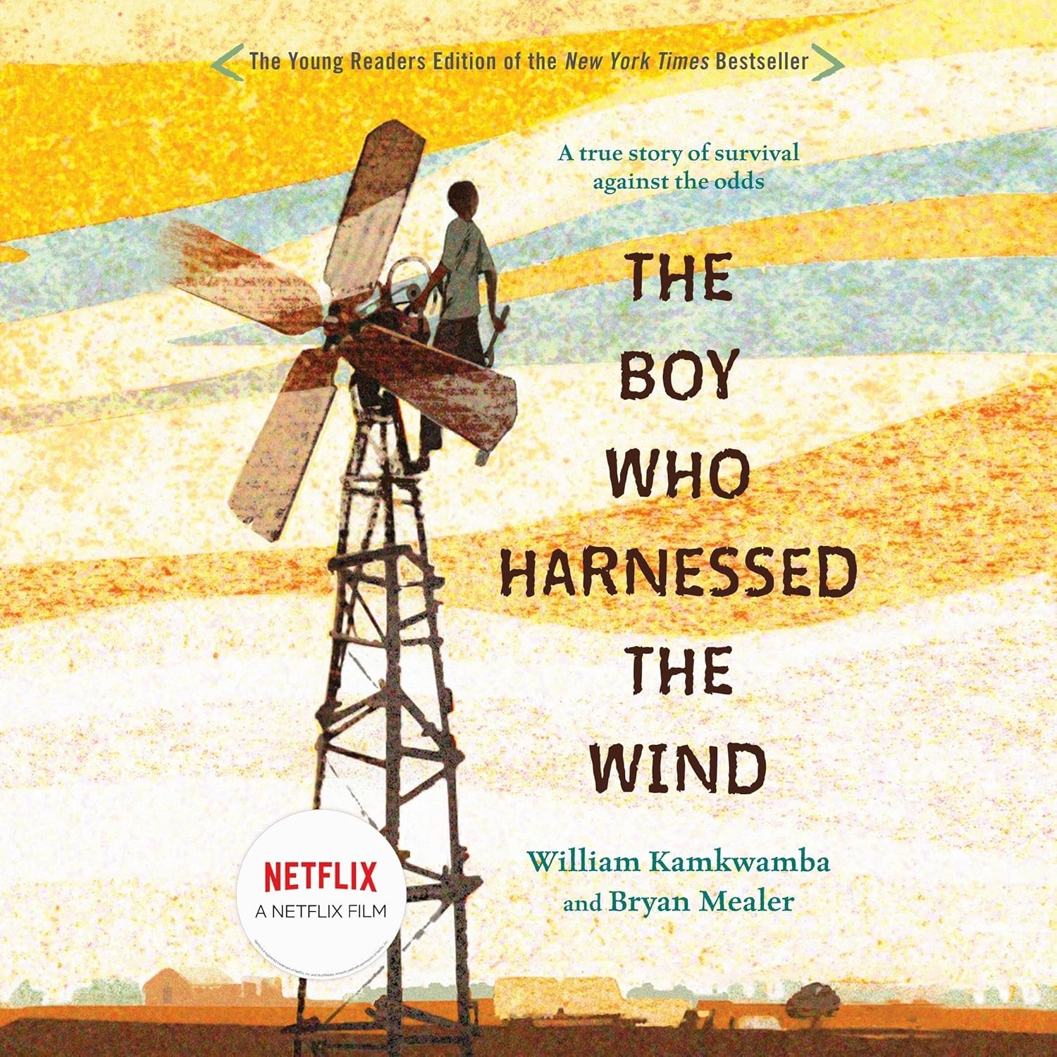 The Boy Who Harnessed the Wind: Young Reader's Edition