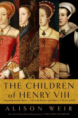 The Tumultuous Heirs of Henry VIII Revealed