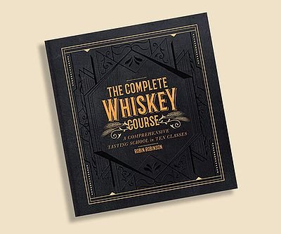The Complete Whiskey Course