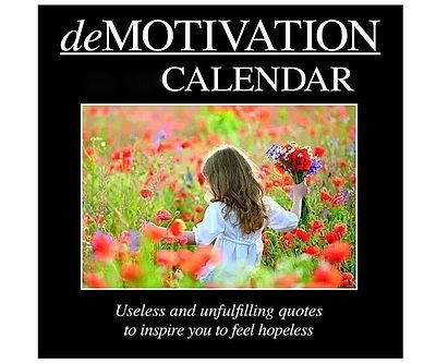 The Demotivational Wall Calendar