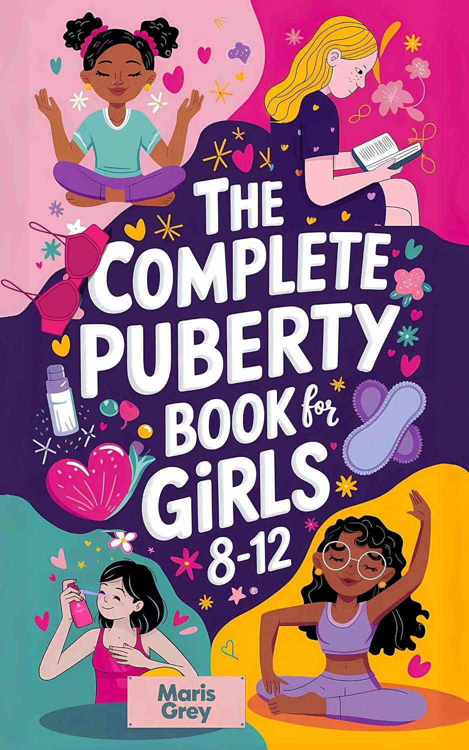 The Essential Guide to Puberty for Girls Aged 8-12